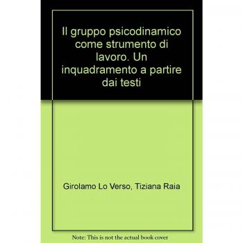 Il gruppo psicodinamico come strumento di lavoro. Un inquadramento a partire dai testi