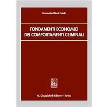 Fondamenti economici dei comportamenti criminali