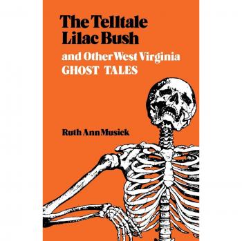 Telltale Lilac Bush and Other West Virginia Ghost Ta