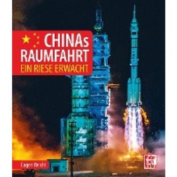Chinas Raumfahrt: Ein Riese erwacht