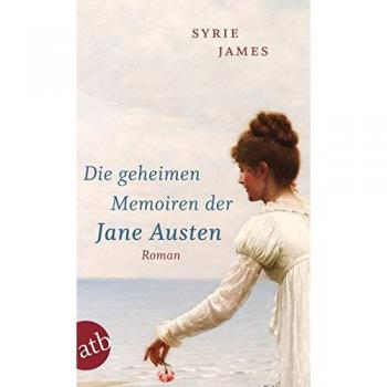 Syrie James Die Geheimen Memoiren Der Jane Austen: Roman