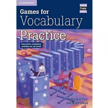 Felicity O'Dell Games For Vocabulary Practice: Interactive Vocabulary Activities For All Levels (Cambridge Copy Collection)