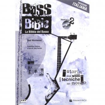 Bass bible. La storia degli stili e delle tecniche dal mondo. Con...
