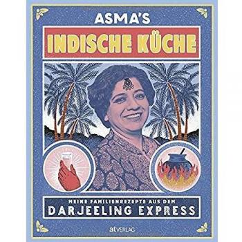 Asma's Indische KÃ¼che