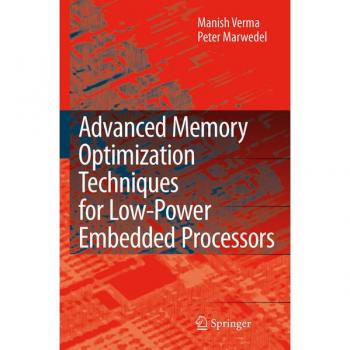 Advanced Memory Optimization Techniques for Low-Power Embedded Processors