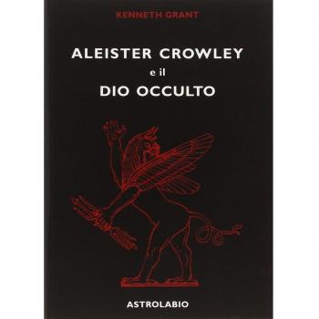 Aleister Crowley e il dio occulto