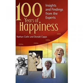 100 Years of Happiness: Insights and Findings from the Experts