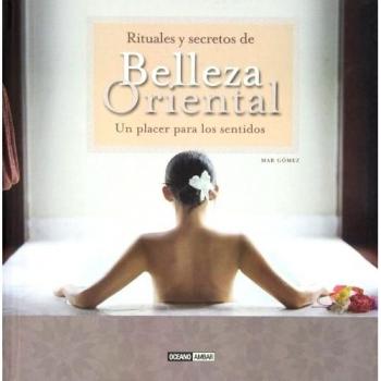 Rituales y secretos de belleza oriental