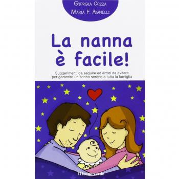 La nanna facile! Suggerimenti da seguire ed errori da evitare per garantire un sonno sereno a tutta la famiglia
