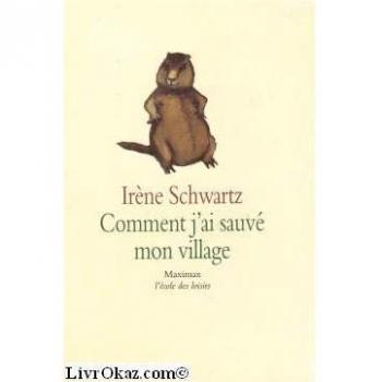 Comment j'ai sauvé mon village