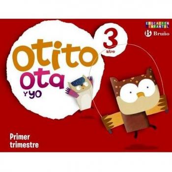 Otito, ota y yo 3 años primer trimestre.