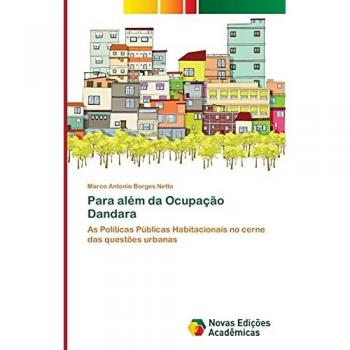 Para além da Ocupação Dandara: As Políticas Públicas Habitacionais no cerne das questões urbanas