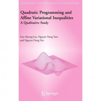 Quadratic Programming and Affine Variational Inequalities: A Qualitative Study (Nonconvex Optimization and Its Applications, 78, Band 78)