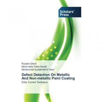 Ghoni, Ruzlaini: Defect Detection On Metallic And Non-metallic Paint Coating