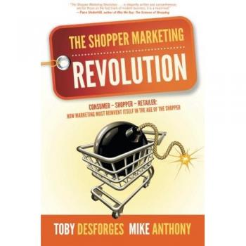 The Shopper Marketing Revolution: Consumer