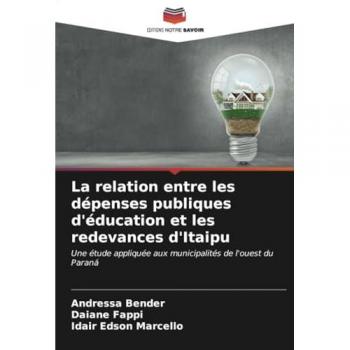 Bender, Andressa: La relation entre les dépenses publiques d'éducation et les redevances d'Itaipu