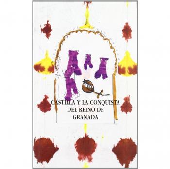 Castilla y la conquista del reino de Granada