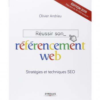 Réussir son référencement web : Stratégie et techniques SEO
