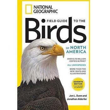 Field Guide to the Birds of North America 7th edition (National Geographic Field Guide to the Birds of North America)