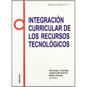 INTEGRACION CURRICULAR DE LOS RECURSOS TECNOLOGICOS