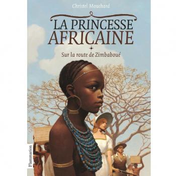 La princesse africaine: Sur la route de Zimbaboué
