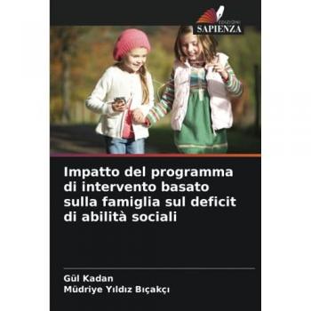 Kadan, Gül: Impatto del programma di intervento basato sulla famiglia sul deficit di abilità sociali