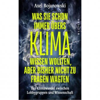 Westend Verlag Was Sie schon immer übers Klima wissen wollten, aber bisher nicht zu fragen wagten
