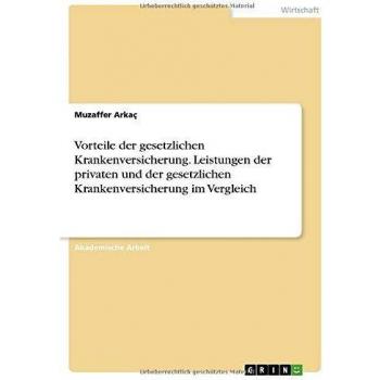 Vorteile der gesetzlichen Krankenversicherung. Leistungen der privaten und der gesetzlichen Krankenversicherung im Vergleich