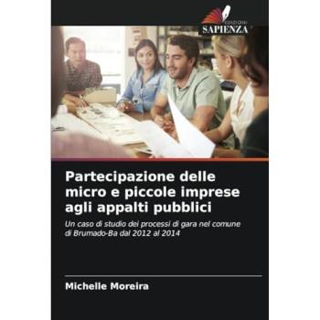 Moreira, Michelle: Partecipazione delle micro e piccole imprese agli appalti pubblici