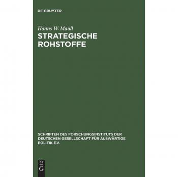Strategische Rohstoffe,  Schriften Des Forschungsinstituts Der Deutschen Gesellschaft Fèur Auswèartige Politik E.V., Bonn