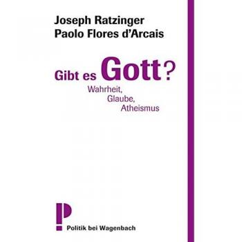Gibt es Gott?: Wahrheit, Glaube, Atheismus