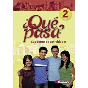 Qué pasa. Lehrwerk für den Spanischunterricht, 2. Fremdsprache: Qué pasa: Cuaderno de actividades 2