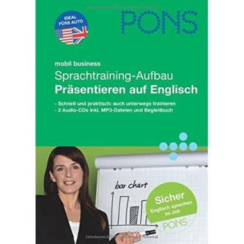 PONS mobil Business Sprachtraining für Fortgeschrittene. Präsentieren auf Englisch. 2 CDs
