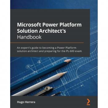 Vitalsource Technologies, Inc. Microsoft Power Platform Solution Architect's Handbook