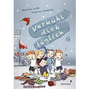 Melanie Laibl Verkühl Dich Täglich