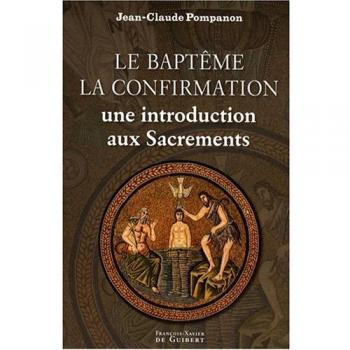 Le baptême, la confirmation