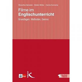 Carola Surkamp Filme Im Englischunterricht: Grundlagen, Methoden, Anregungen Für Die Unterrichtspraxis