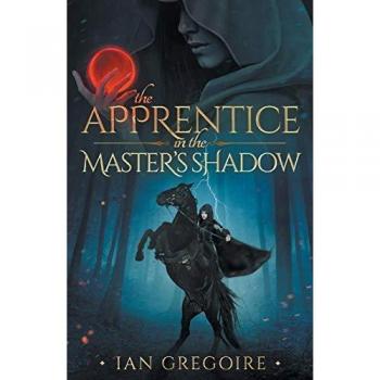 The Apprentice In The Master's Shadow (Legends of the Order, Band 2)