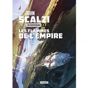 Les flammes de l'empire: L'interdépendance livre 2