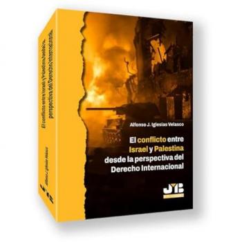 El conflicto entre Israel y Palestina desde la perspectiva del Derecho internacional