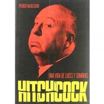 Alfred hitchcock: una vida de luces y sombras