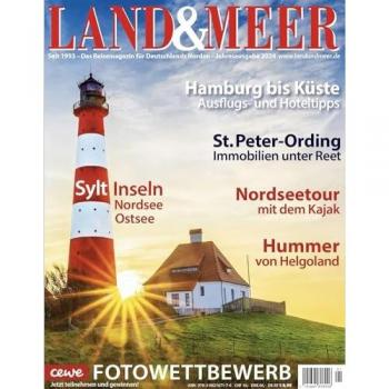 LAND & MEER 2024: Urlaubsmagazin für Deutschlands Norden: Leben und Urlaub im Norden
