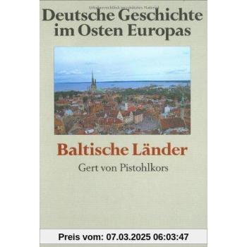 Deutsche Geschichte im Osten Europas, 10 Bde., Baltische Länder