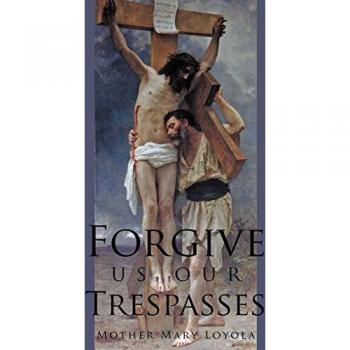 Forgive us our Trespasses