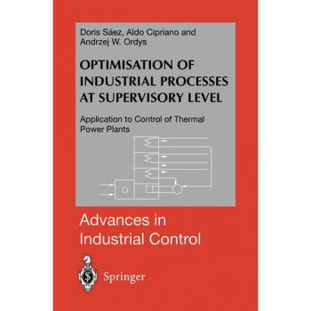 Optimisation of Industrial Processes at Supervisory Level