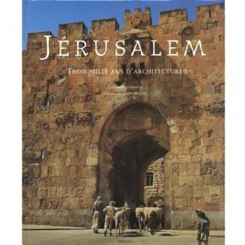 Jérusalem, trois mille ans d'architecture (Beaux Livres)