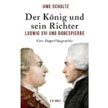 Schultz, Uwe: Der König und sein Richter