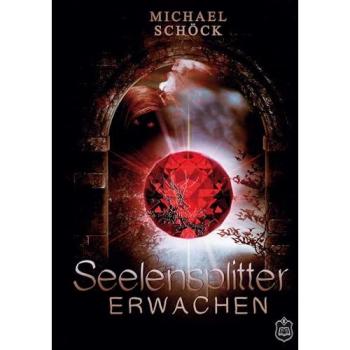 Seelensplitter: Erwachen
