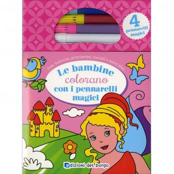 Le bambine colorano con i pennarelli magici. Con gadget