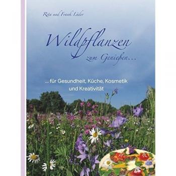 Wildpflanzen zum Genießen...